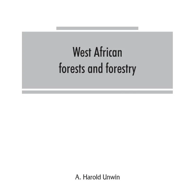 West African forests and forestry