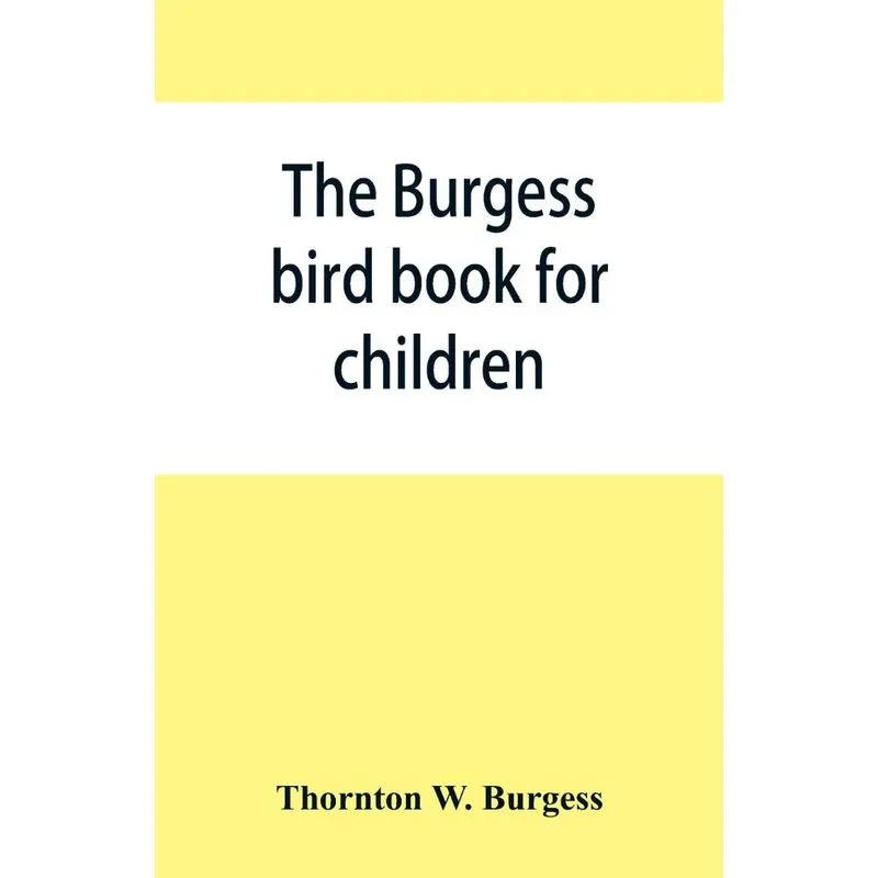 The Burgess bird book for children