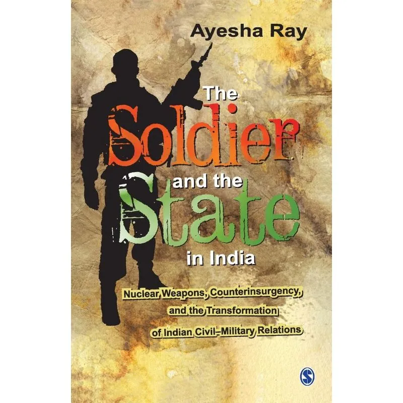 The Soldier and the State in India
