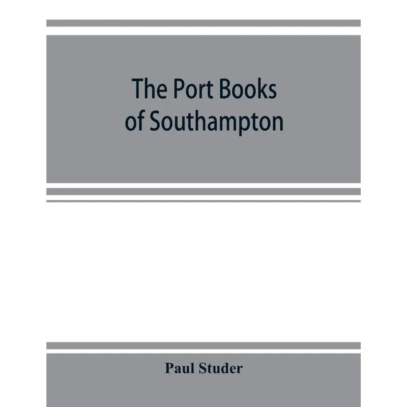 The port books of Southampton