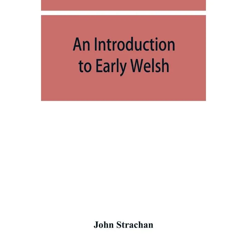 An introduction to early Welsh