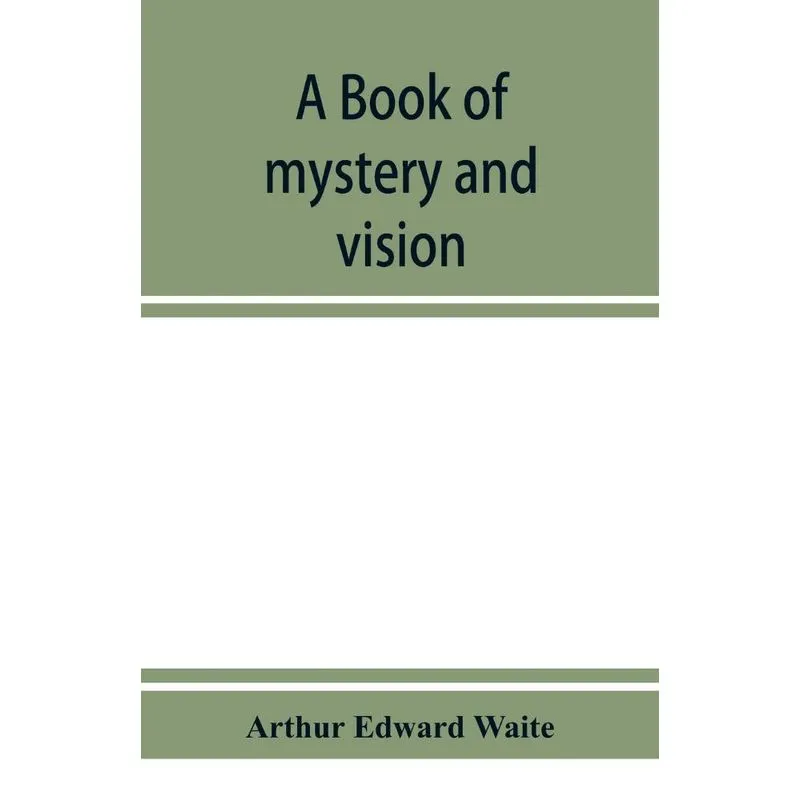 A book of mystery and vision