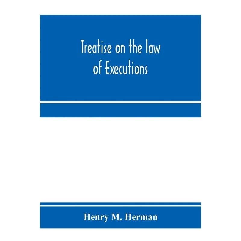 Treatise on the law of executions