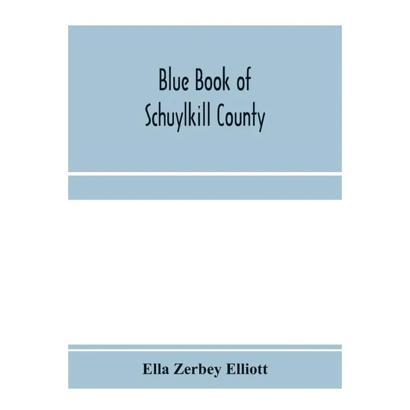 Blue book of Schuylkill County