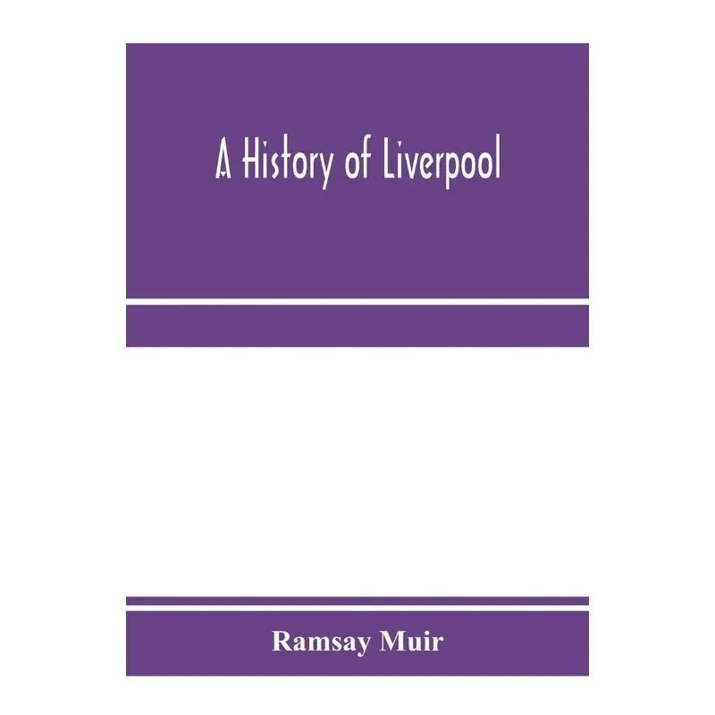 A history of Liverpool