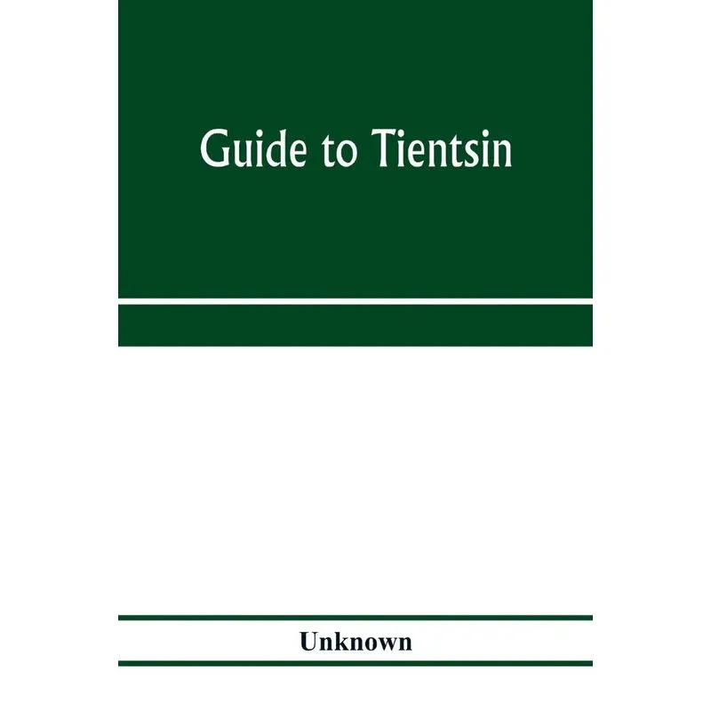 Guide to Tientsin