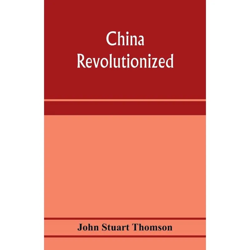 China revolutionized
