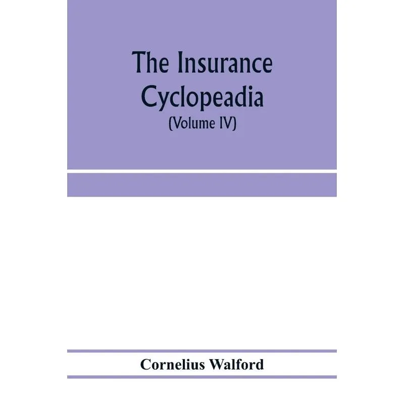 The insurance cyclopeadia