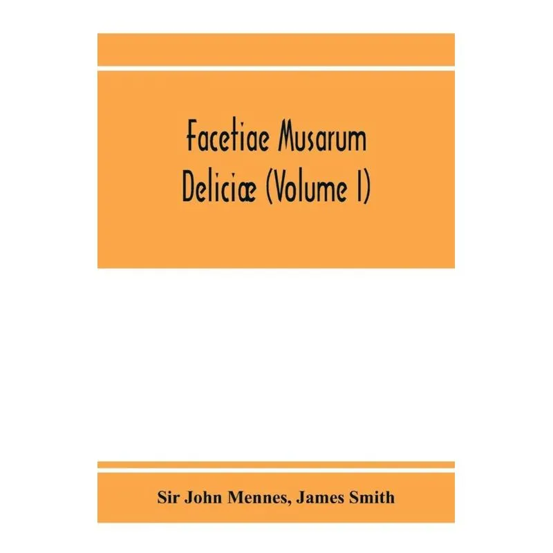 Facetiae. Musarum deliciæ