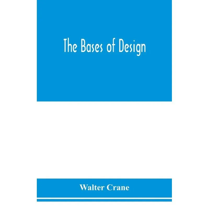 The bases of design