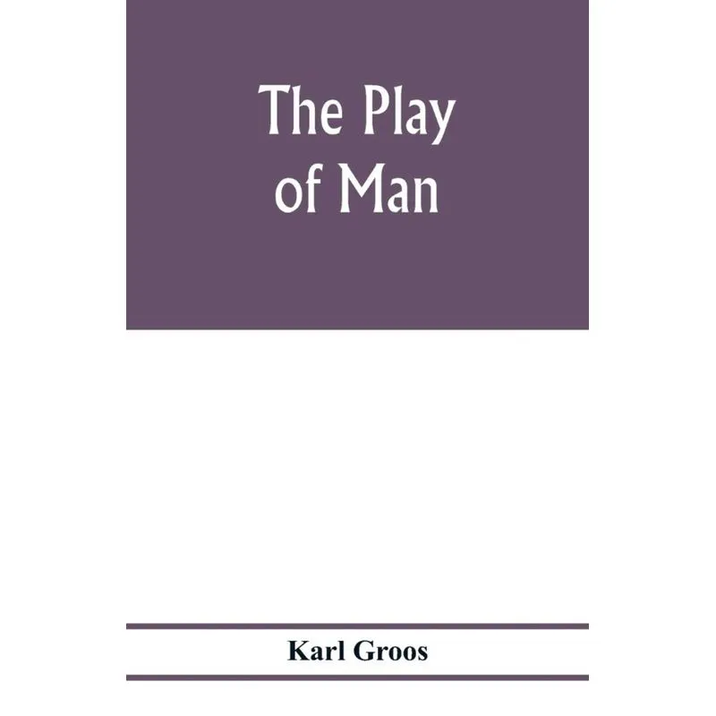 The play of man