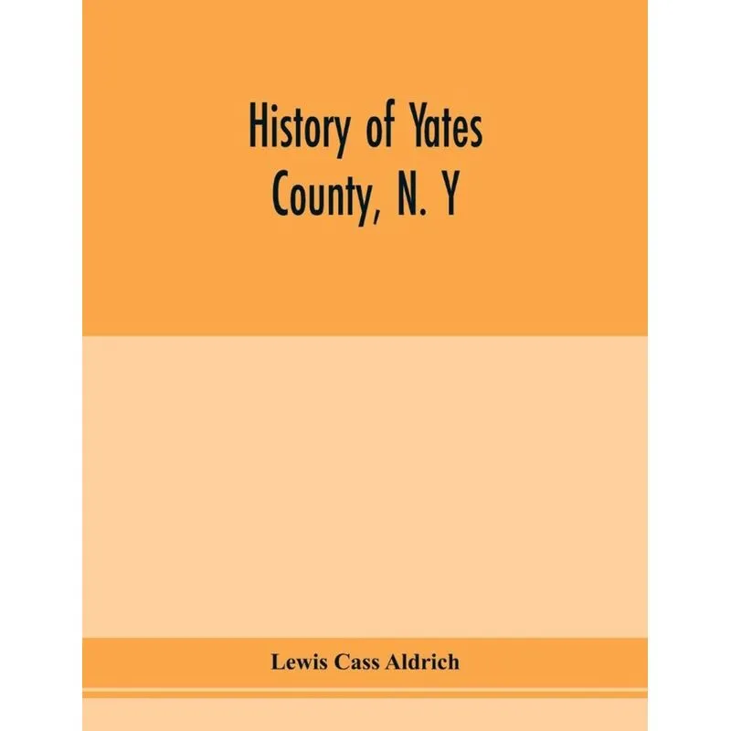 History of Yates county, N. Y