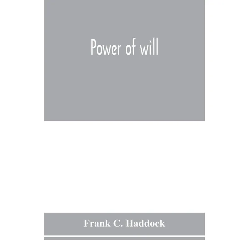 Power of will