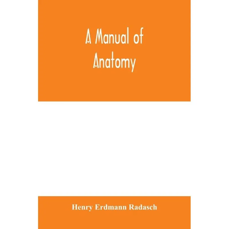 A manual of anatomy