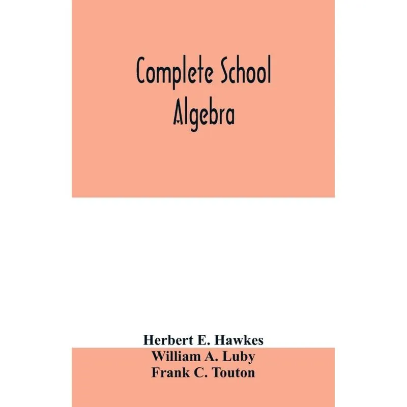 Complete school algebra