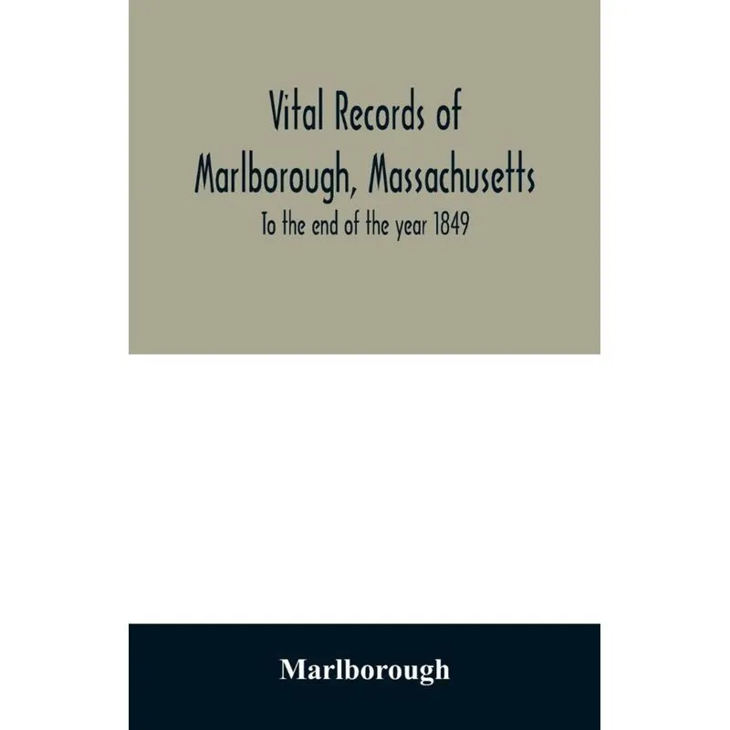 Vital records of Marlborough, Massachusetts