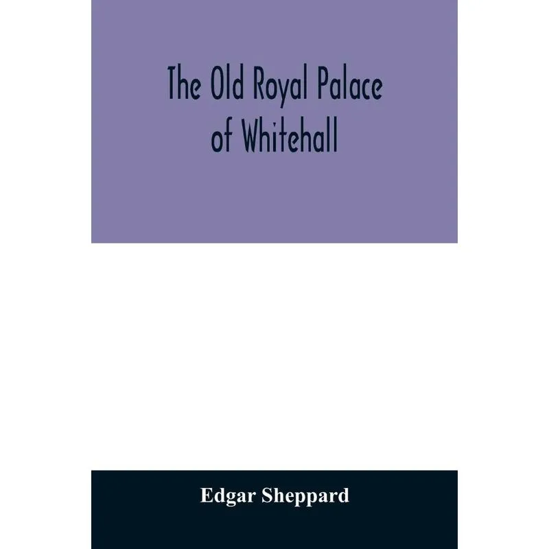 The old royal palace of Whitehall