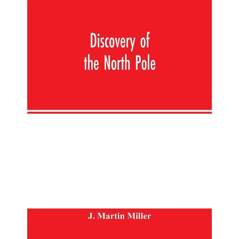 Discovery of the North Pole