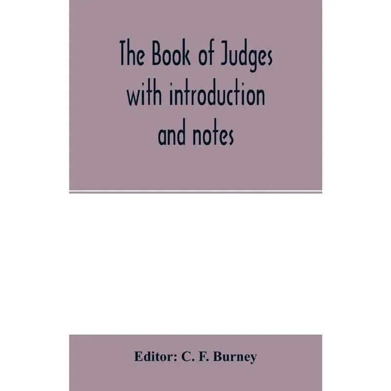 The book of Judges with introduction and notes