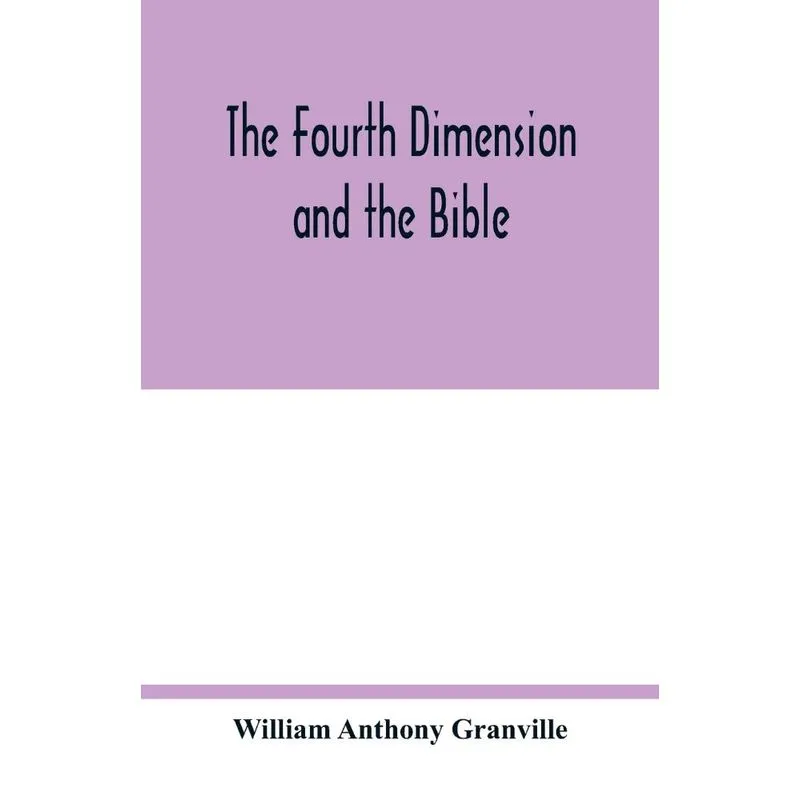 The fourth dimension and the Bible