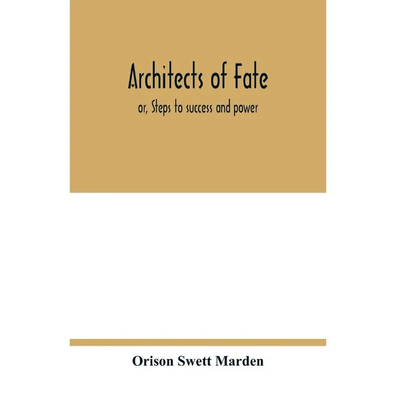 Architects of fate