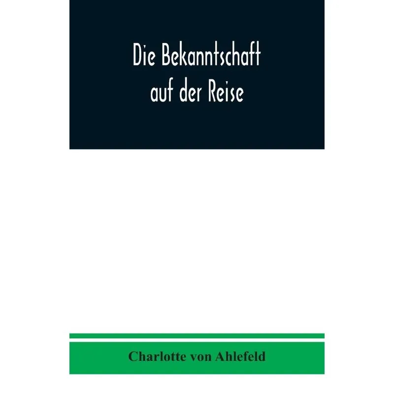 Die Bekanntschaft auf der Reise