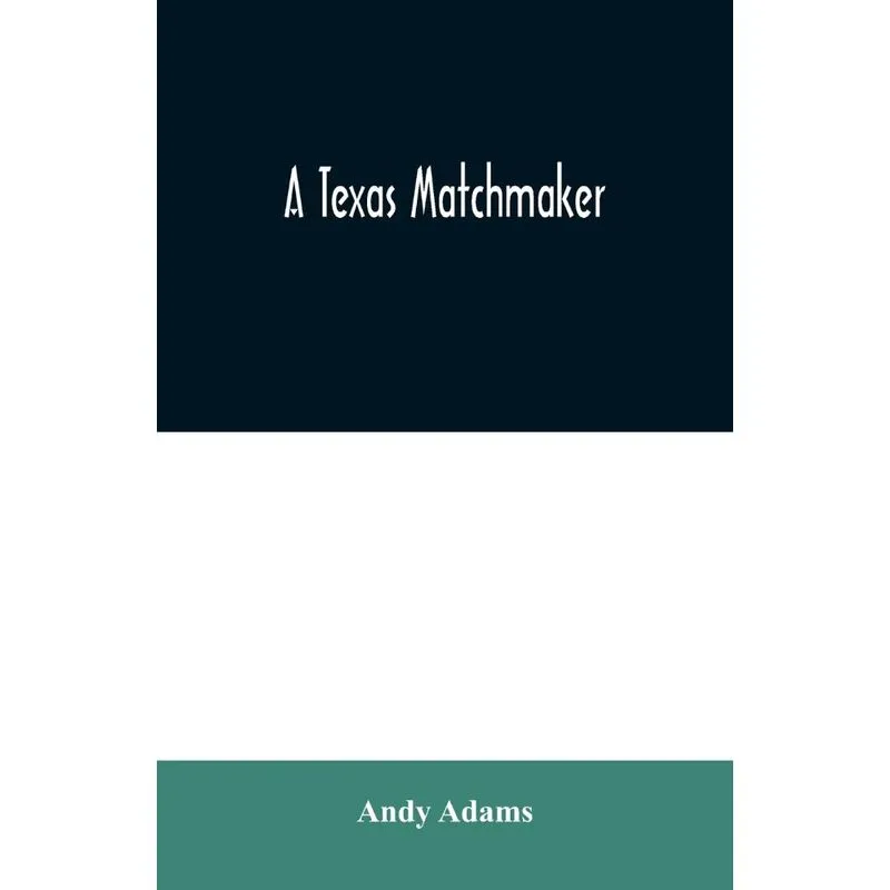 A Texas Matchmaker