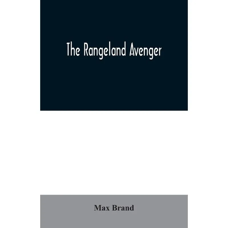 The Rangeland Avenger
