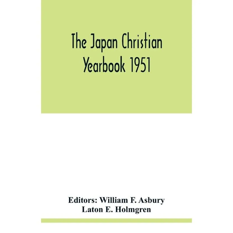 The Japan Christian yearbook 1951