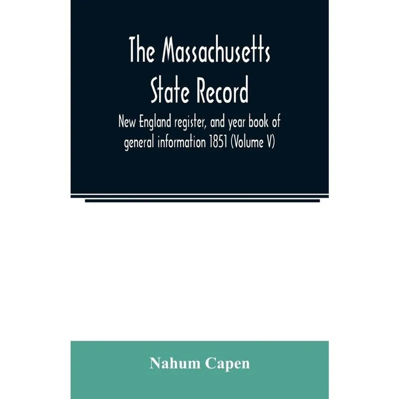 The Massachusetts state record, New England register, and y