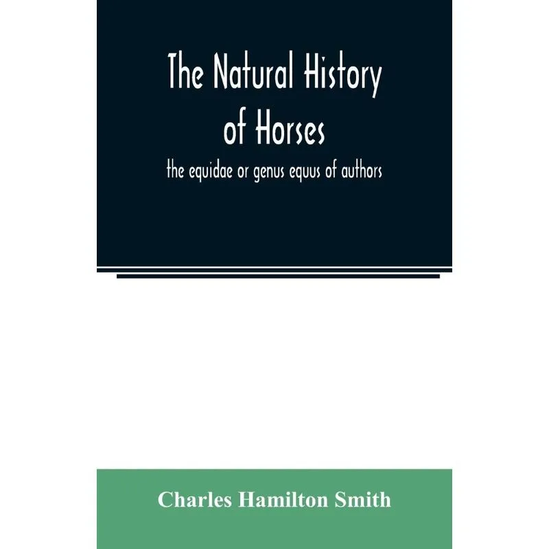 The natural history of horses