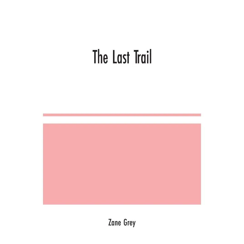 The Last Trail