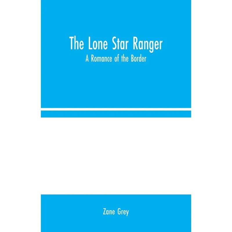 The Lone Star Ranger