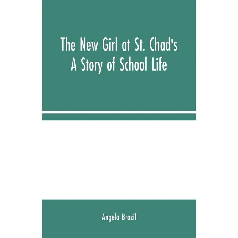 The New Girl at St. Chads