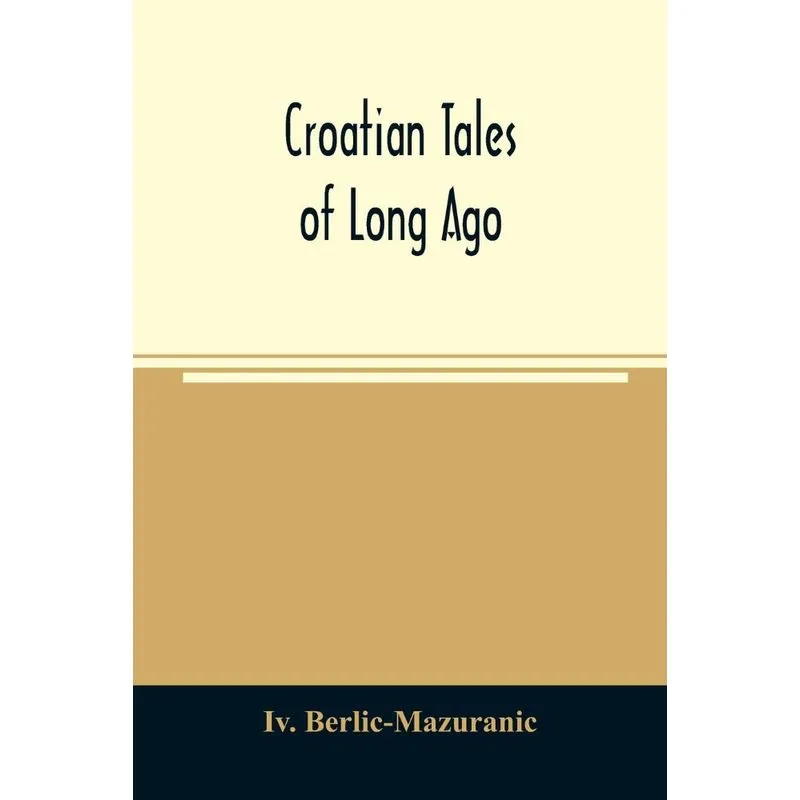 Croatian tales of long ago