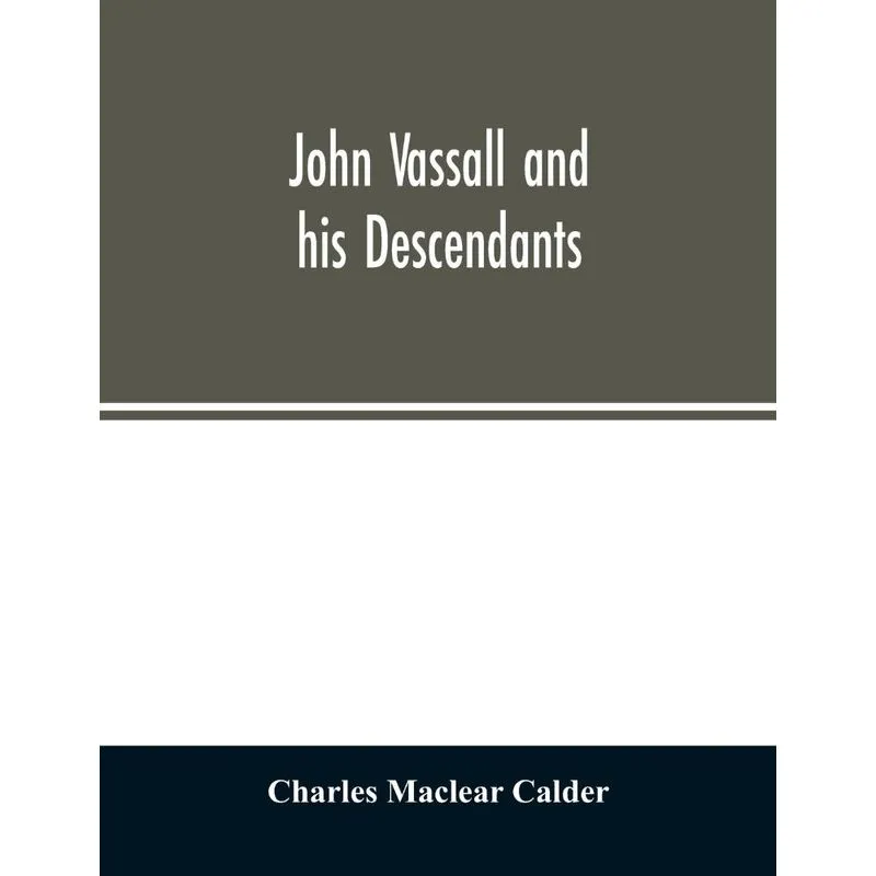 John Vassall and his descendants
