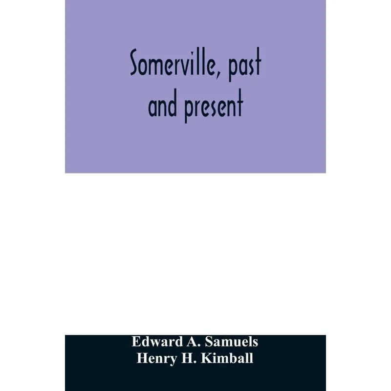 Somerville, past and present