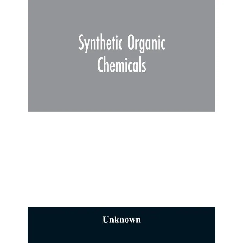 Synthetic organic chemicals
