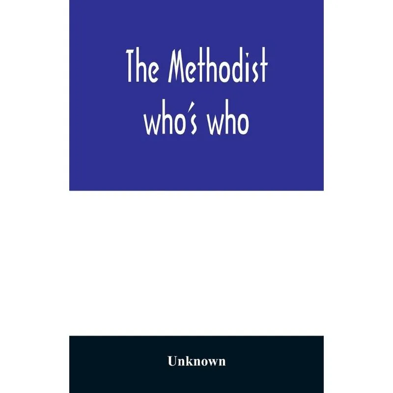 The Methodist whos who