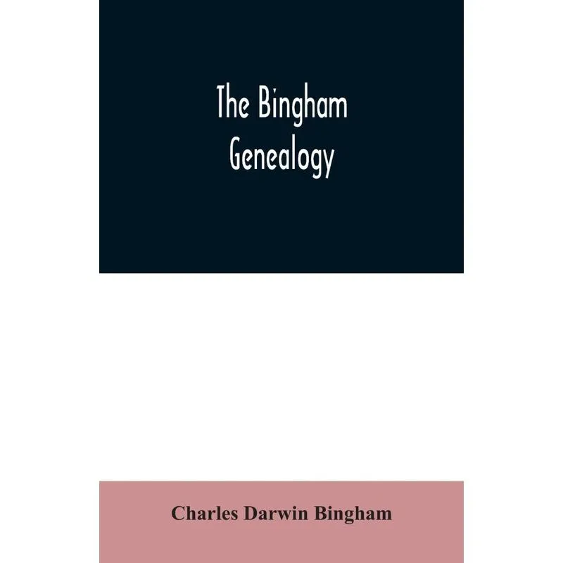 The Bingham genealogy