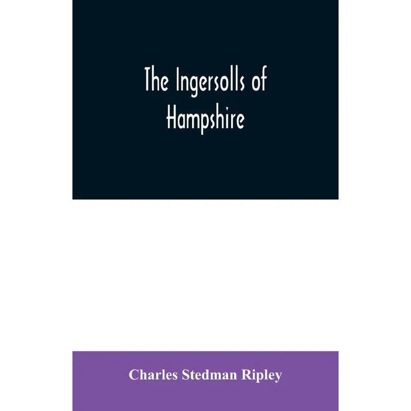 The Ingersolls of Hampshire
