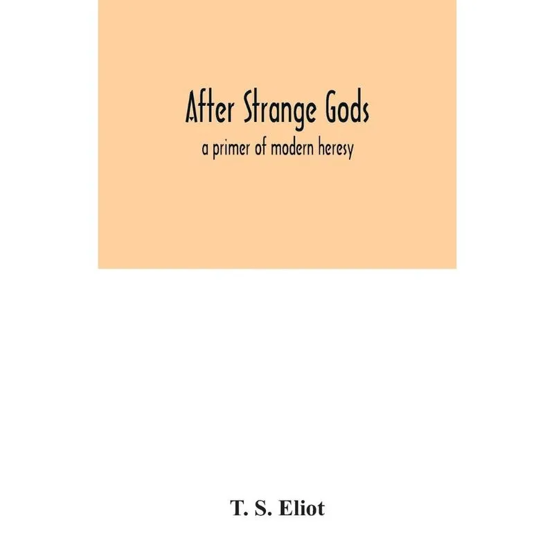 After strange gods