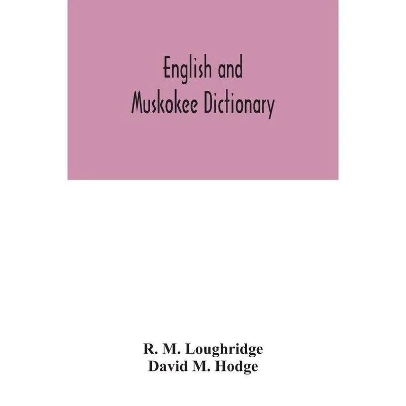 English and Muskokee dictionary