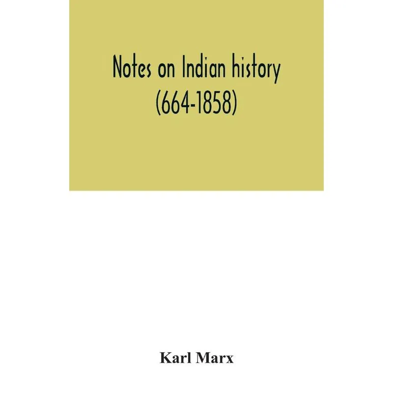 Notes on Indian history (664-1858)