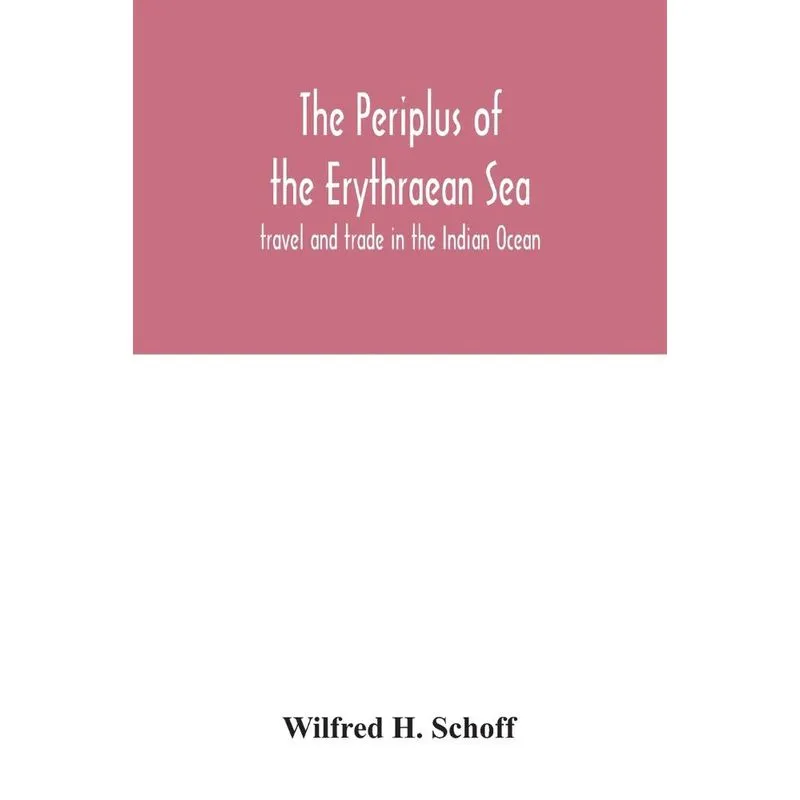 The Periplus of the Erythraean Sea