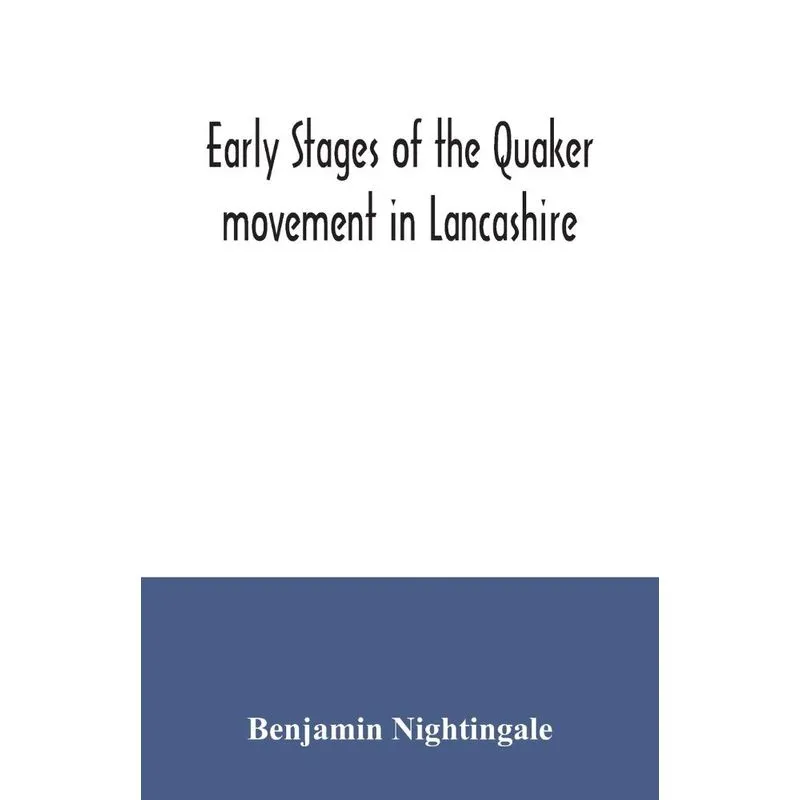 Early stages of the Quaker movement in Lancashire