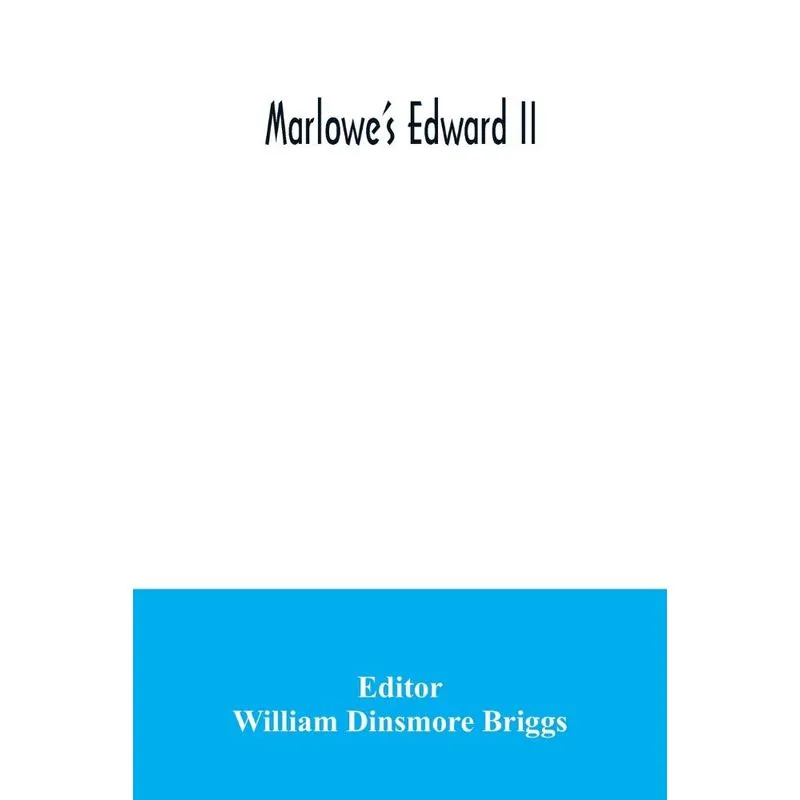 Marlowes Edward II