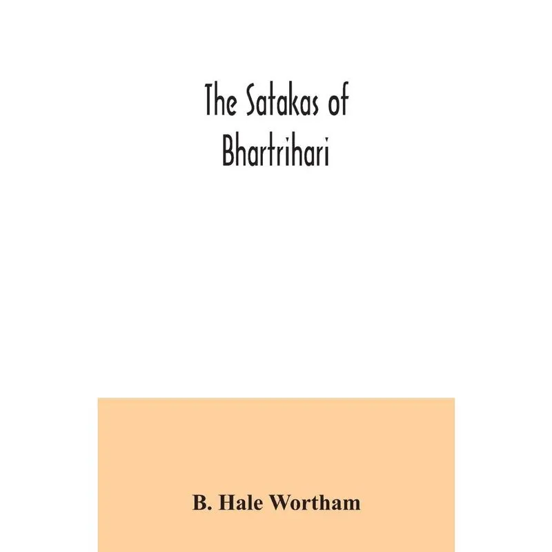 The Satakas of Bhartrihari