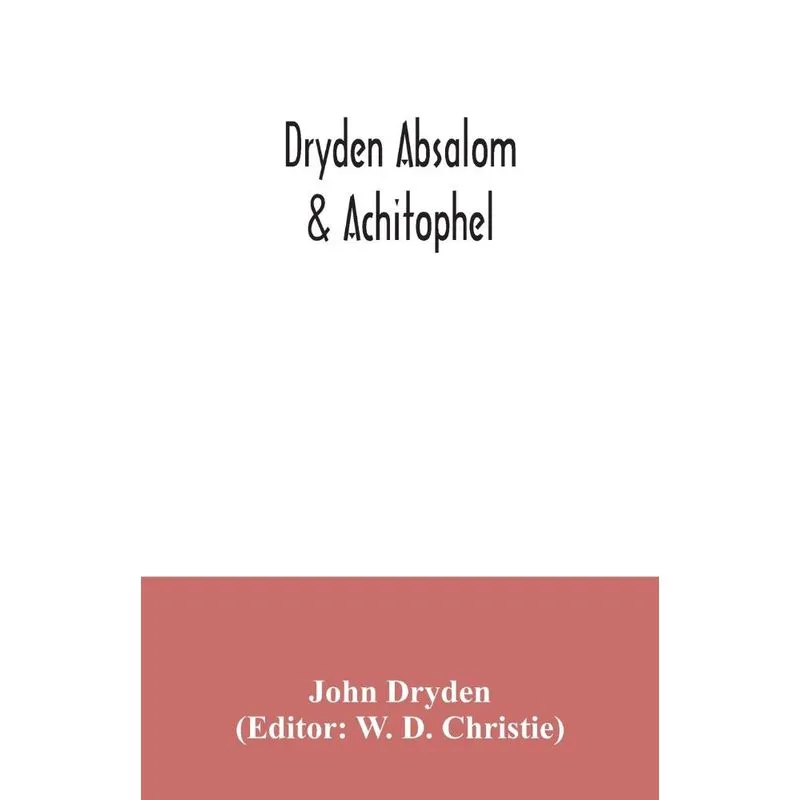 Dryden Absalom & Achitophel