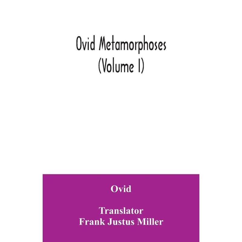 Ovid Metamorphoses (Volume I)
